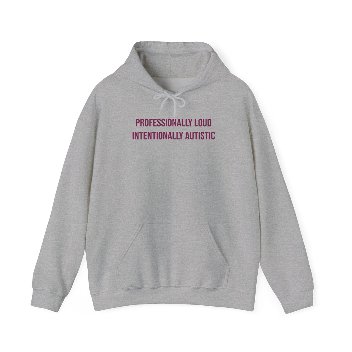 "Professionally Loud, Intentionally Autistic" Unisex Hoodie — Bold Plum Lettering | Uplifted By Design™ Autism Acceptance & Sensory Pride Hoodie