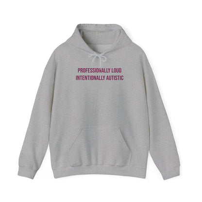 "Professionally Loud, Intentionally Autistic" Unisex Hoodie — Bold Plum Lettering | Uplifted By Design™ Autism Acceptance & Sensory Pride Hoodie