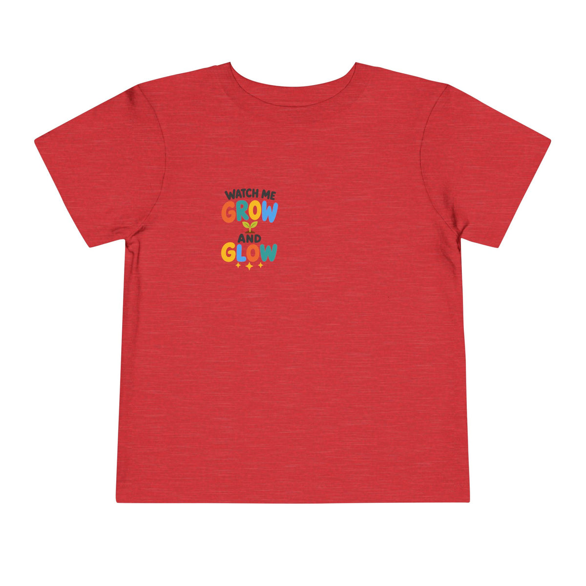 Watch Me Grow and Glow Toddler Tee — Cute Positive Growth Shirt