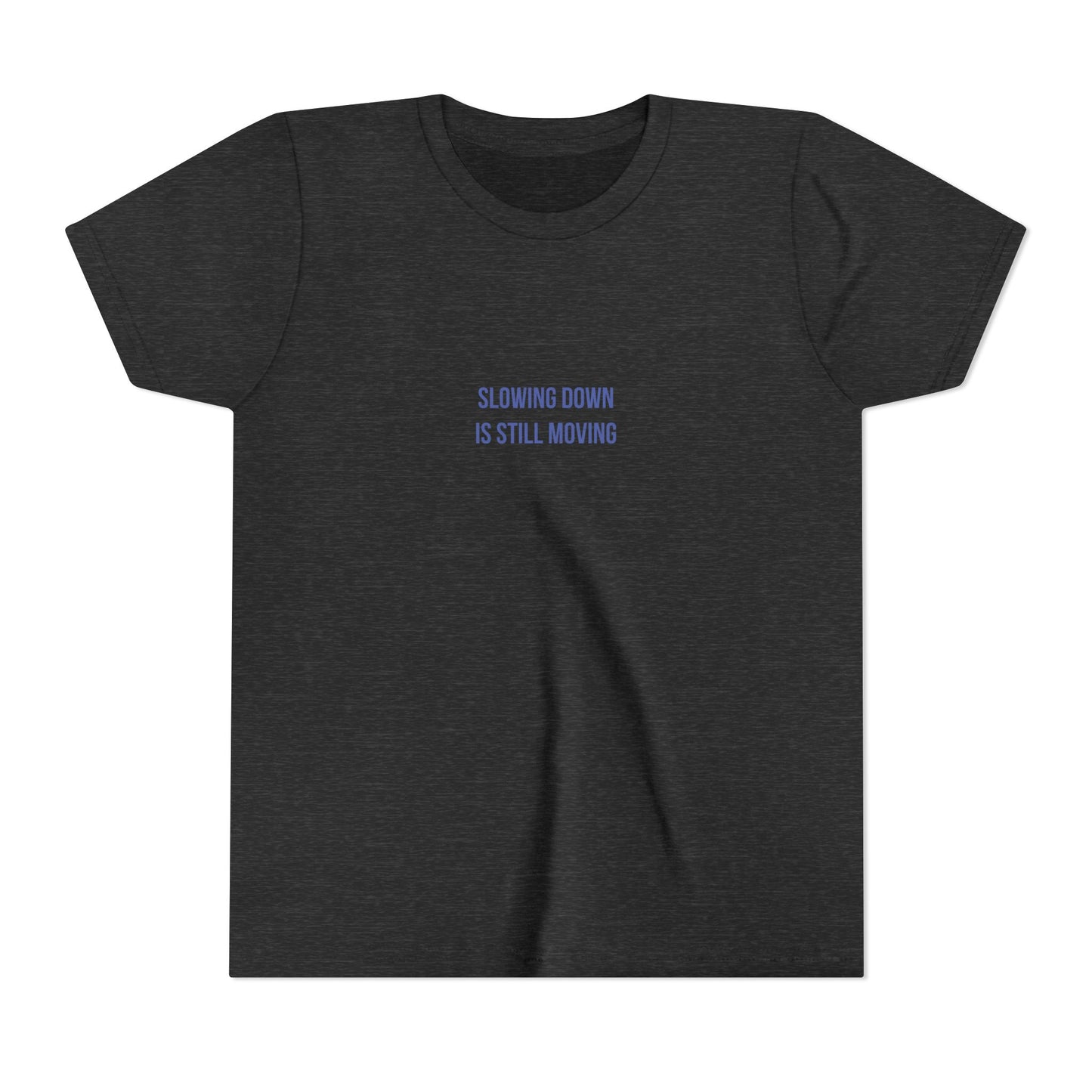Slowing Down Youth Tee – Uplifted By Design