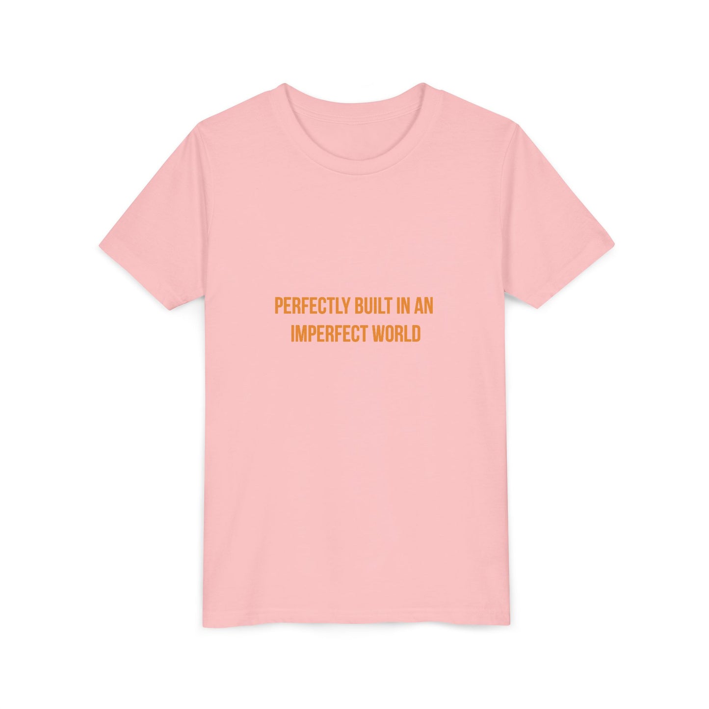 "Perfectly Built in an Imperfect World" Cerebral Palsy Awareness Youth Tee