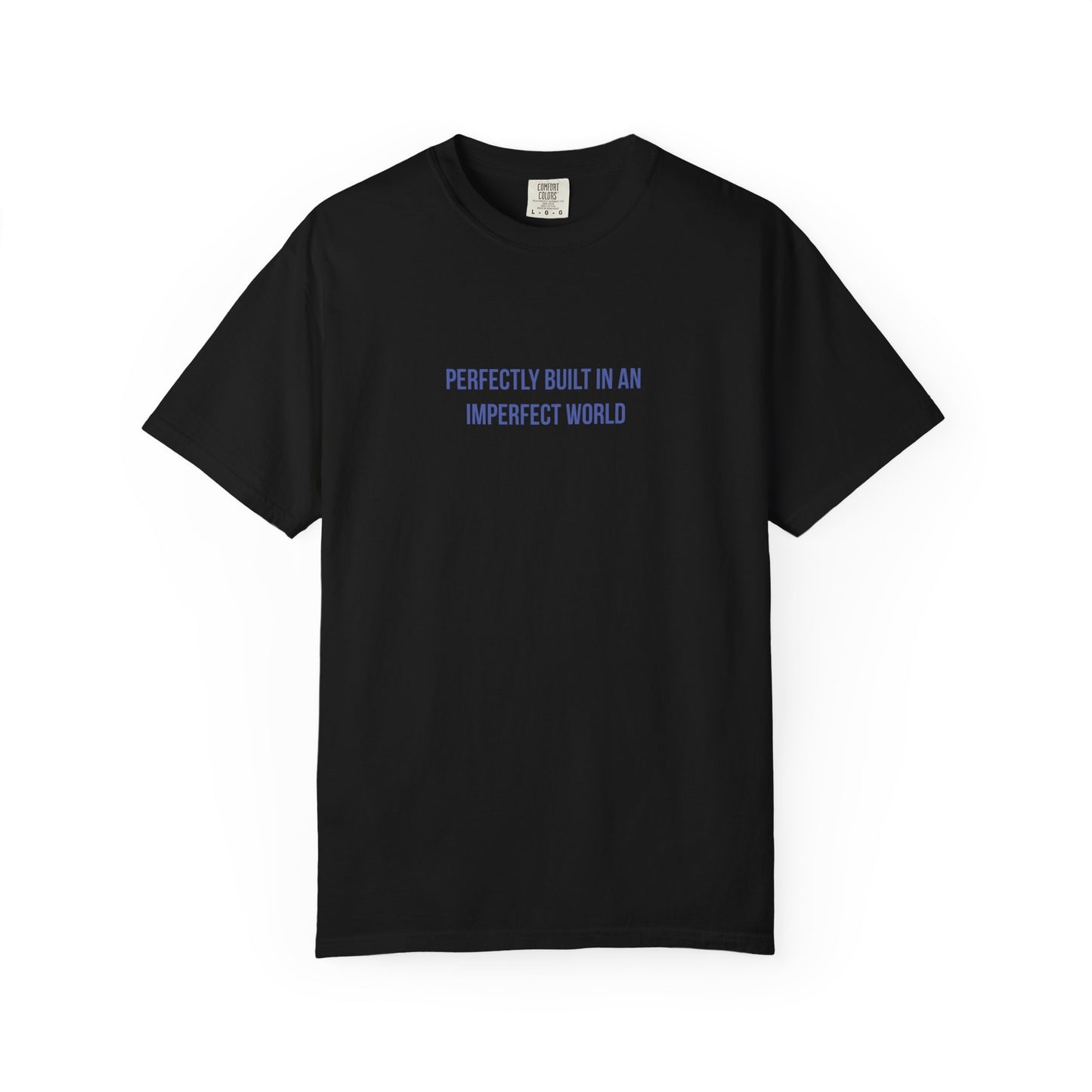 Perfectly Built in an Imperfect World" Mental Health Awareness Tee