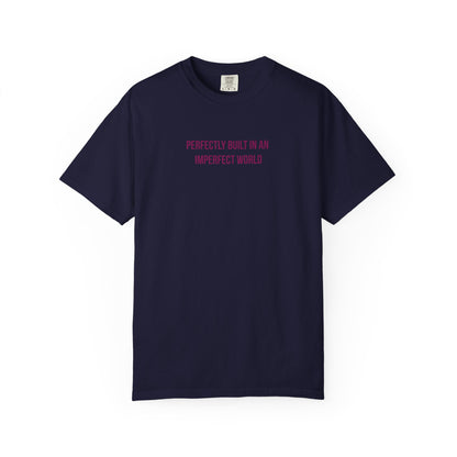 "Perfectly Built in an Imperfect World" Autism Awareness Tee