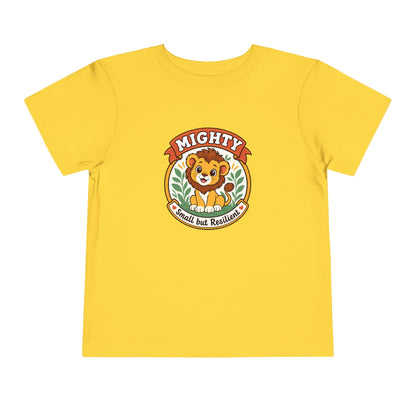 Mighty Lion Toddler Tee — "Mighty & Small but Resilient" Cute Kids T-Shirt
