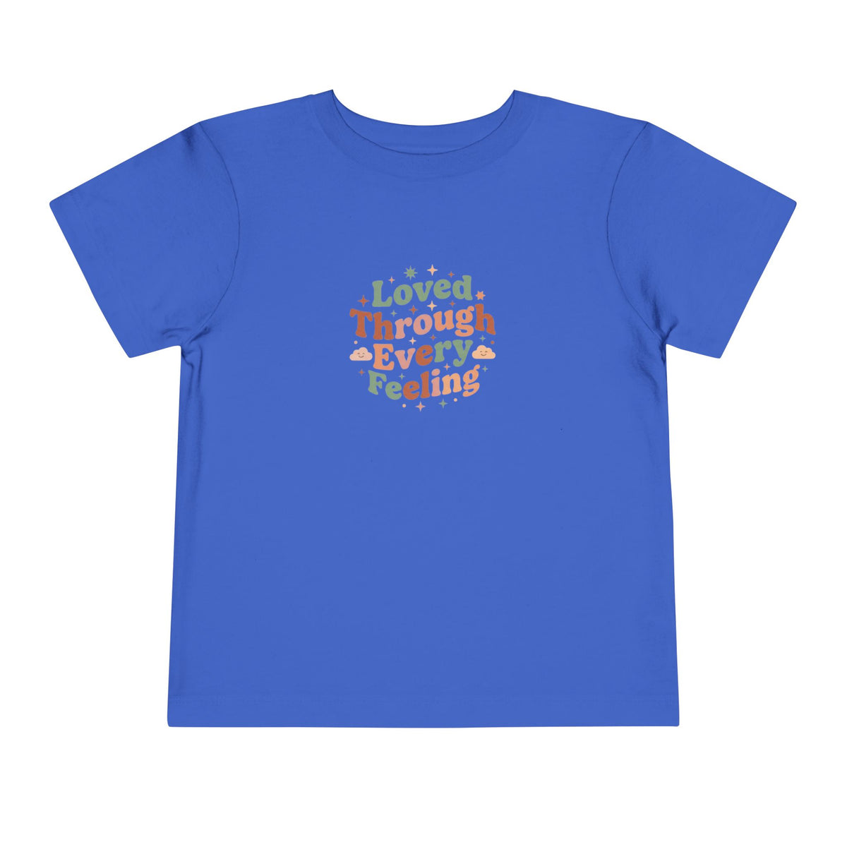 Loved Through Every Feeling Toddler Shirt | Emotional Wellness Sticker Badge Kids Tee
