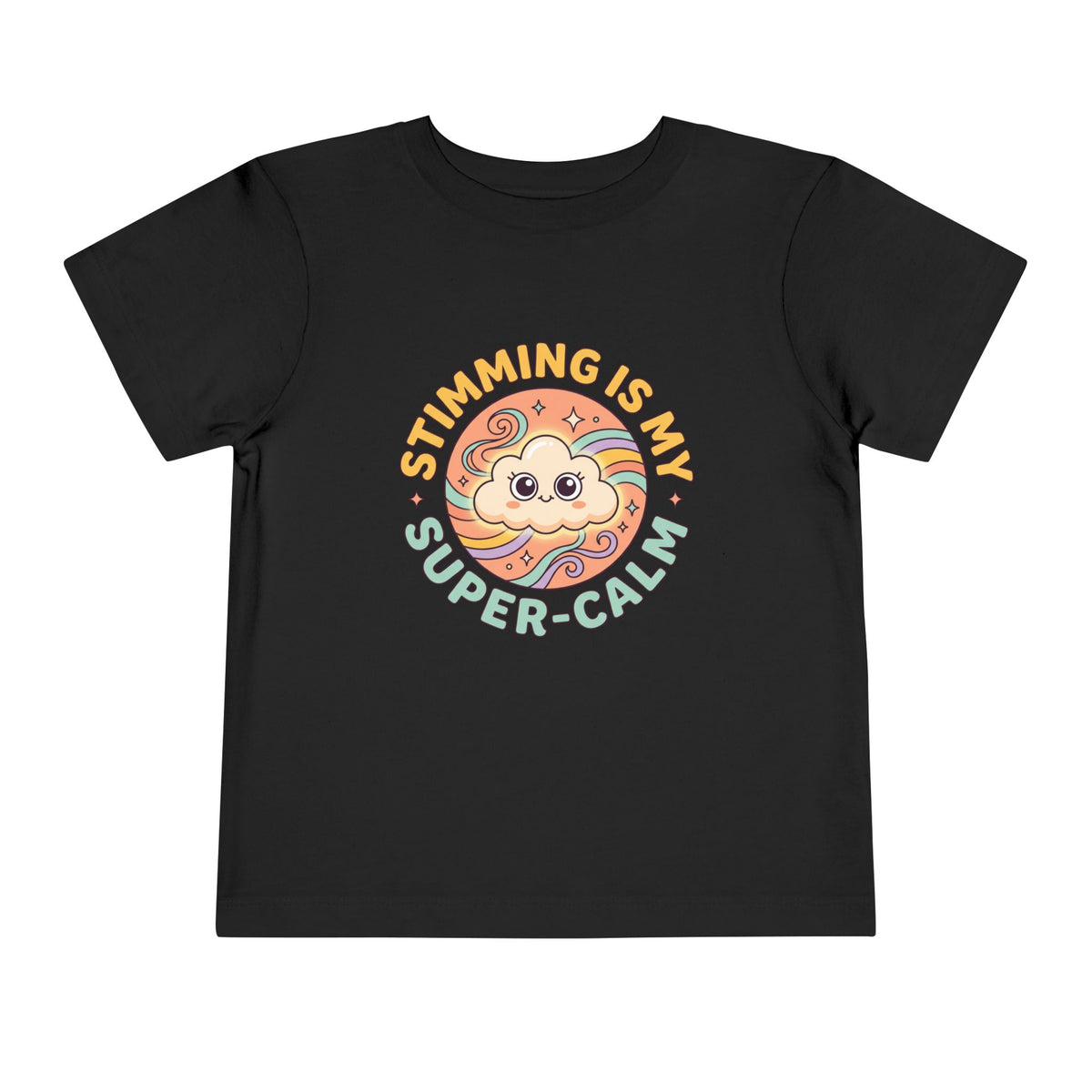 Toddler Tee — "Stimming Is My Super-Calm" Affirmation | Autism Acceptance & Sensory Pride Shirt