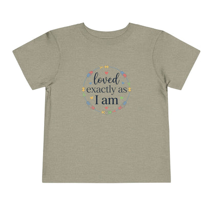 Loved Exactly As I Am Neurodiversity Toddler Tee | Autism Acceptance