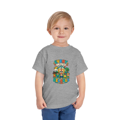 Every Mind Belongs Here Neurodiversity Toddler Tee | Autism Acceptance