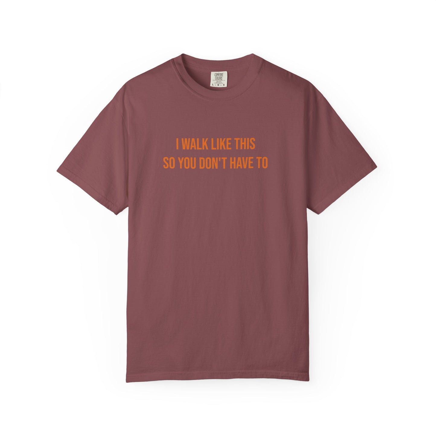 I Walk Like This So You Dont Have To T-shirt | CP Awareness Tee