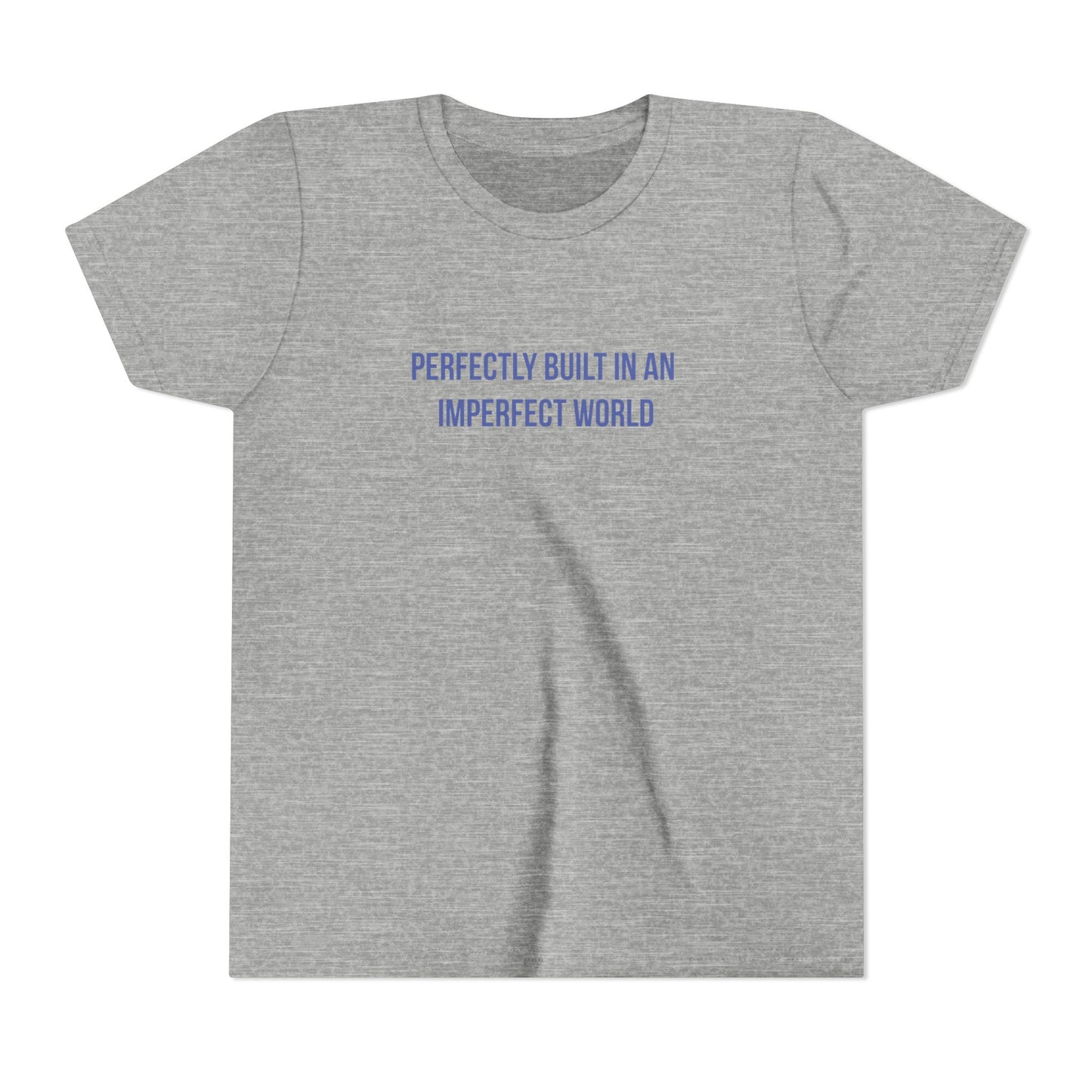 "Perfectly Built in an Imperfect World" Mental Health Awareness Youth Tee