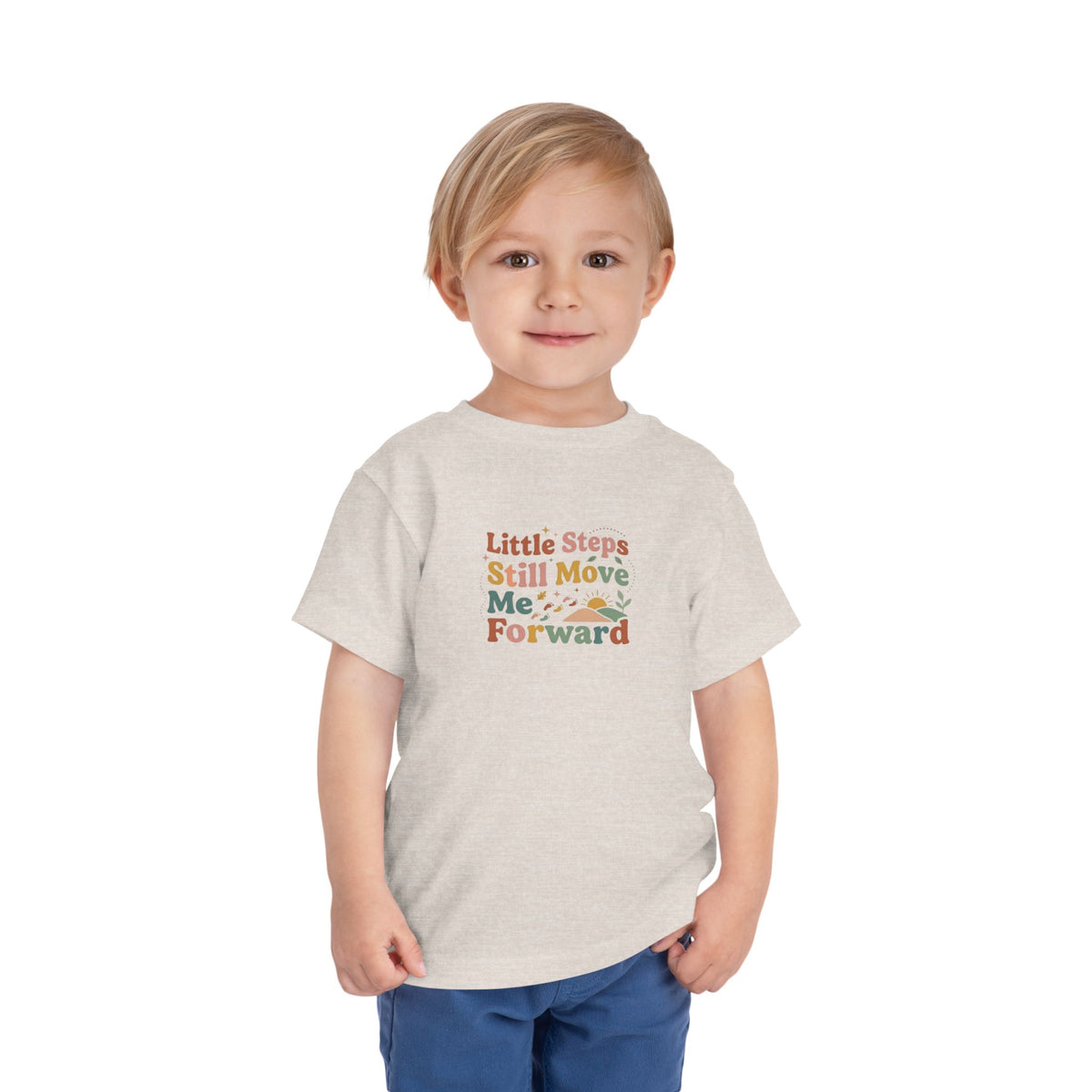 Little Steps Still Move Me Forward Toddler Shirt | Positive Growth Affirmation Kids Tee