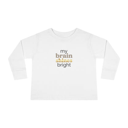 "My Brain Shines Bright" Toddler Long Sleeve Tee — Modern Shine Typography | Uplifted By Design™ Autism Acceptance & Sensory Pride Shirt