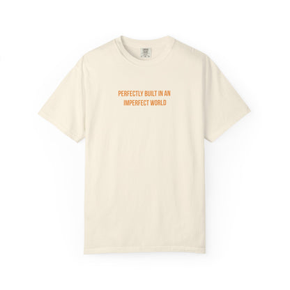 "Perfectly Built in an Imperfect World" Cerebral Palsy Awareness Tee