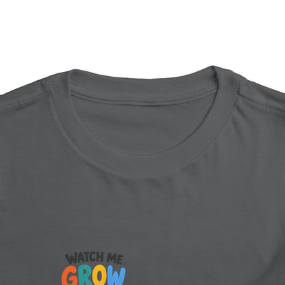 Watch Me Grow and Glow Toddler Tee — Cute Positive Growth Shirt