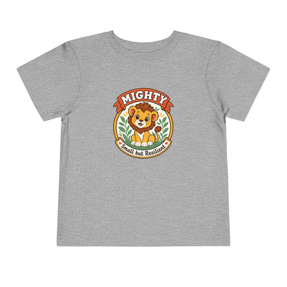Mighty Lion Toddler Tee — "Mighty & Small but Resilient" Cute Kids T-Shirt