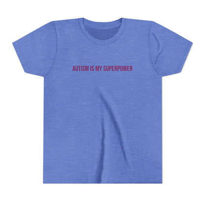 "Autism Is My Superpower" Neurodivergent Pride Youth Tee | Uplifted By Design