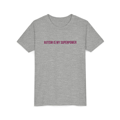 "Autism Is My Superpower" Neurodivergent Pride Youth Tee | Uplifted By Design