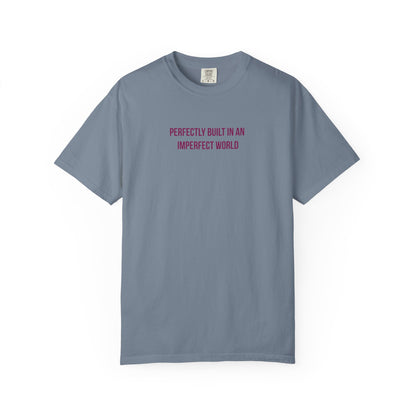 "Perfectly Built in an Imperfect World" Autism Awareness Tee