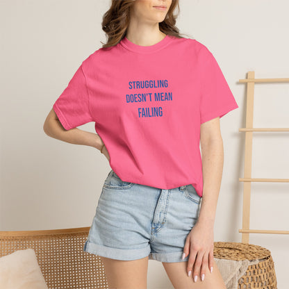 Struggling Doesnt Mean Failing T-shirt | Mental Health Tee