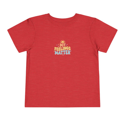 My Feelings Matter Toddler Shirt | Emotional Wellness Affirmation Kids Graphic Tee