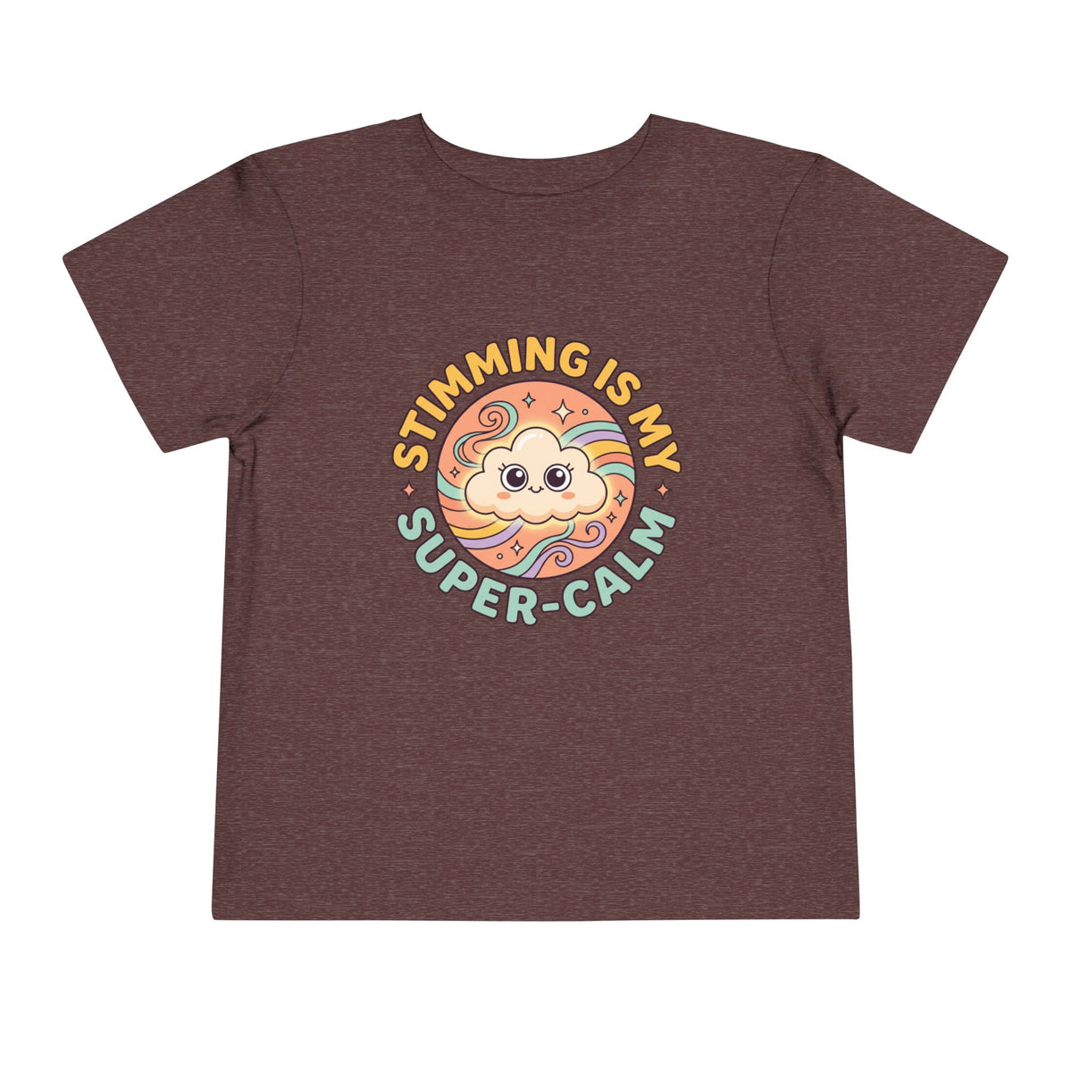 Toddler Tee — "Stimming Is My Super-Calm" Affirmation | Autism Acceptance & Sensory Pride Shirt