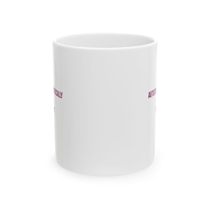 Autistic and Unapologetically Loud Deal With It Empowerment Mug | Autism Awareness Coffee Cup