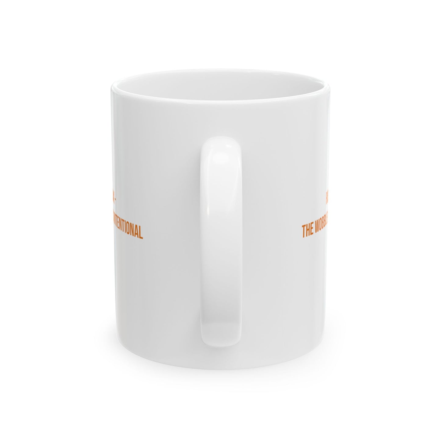 Relax The Wobble Is Intentional Empowerment Mug | Cerebral Palsy Advocacy Coffee Cup