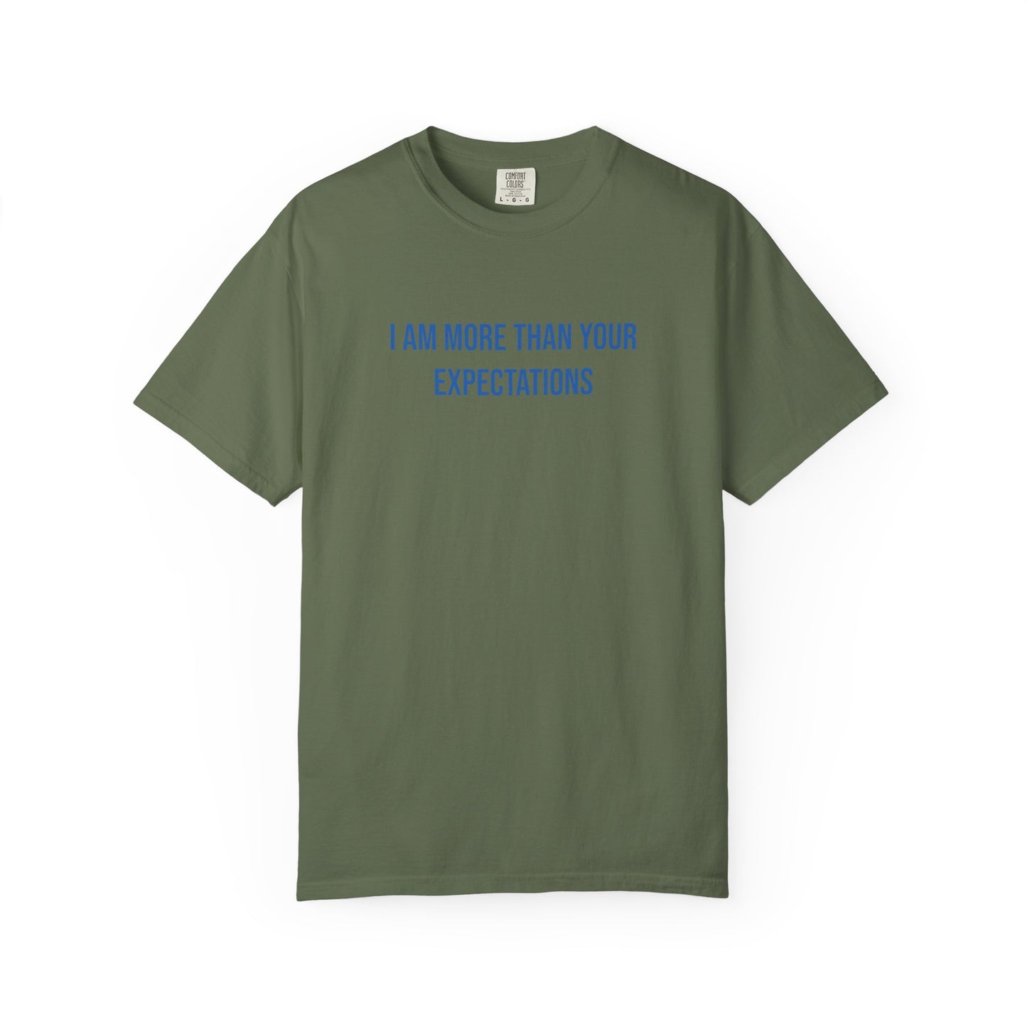 I Am More Than Your Expectations T-shirt | Mental Health Tee