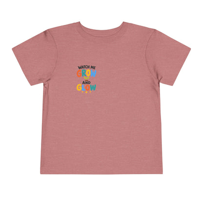 Watch Me Grow and Glow Toddler Tee — Cute Positive Growth Shirt