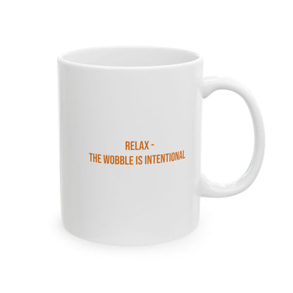 Relax The Wobble Is Intentional Empowerment Mug | Cerebral Palsy Advocacy Coffee Cup