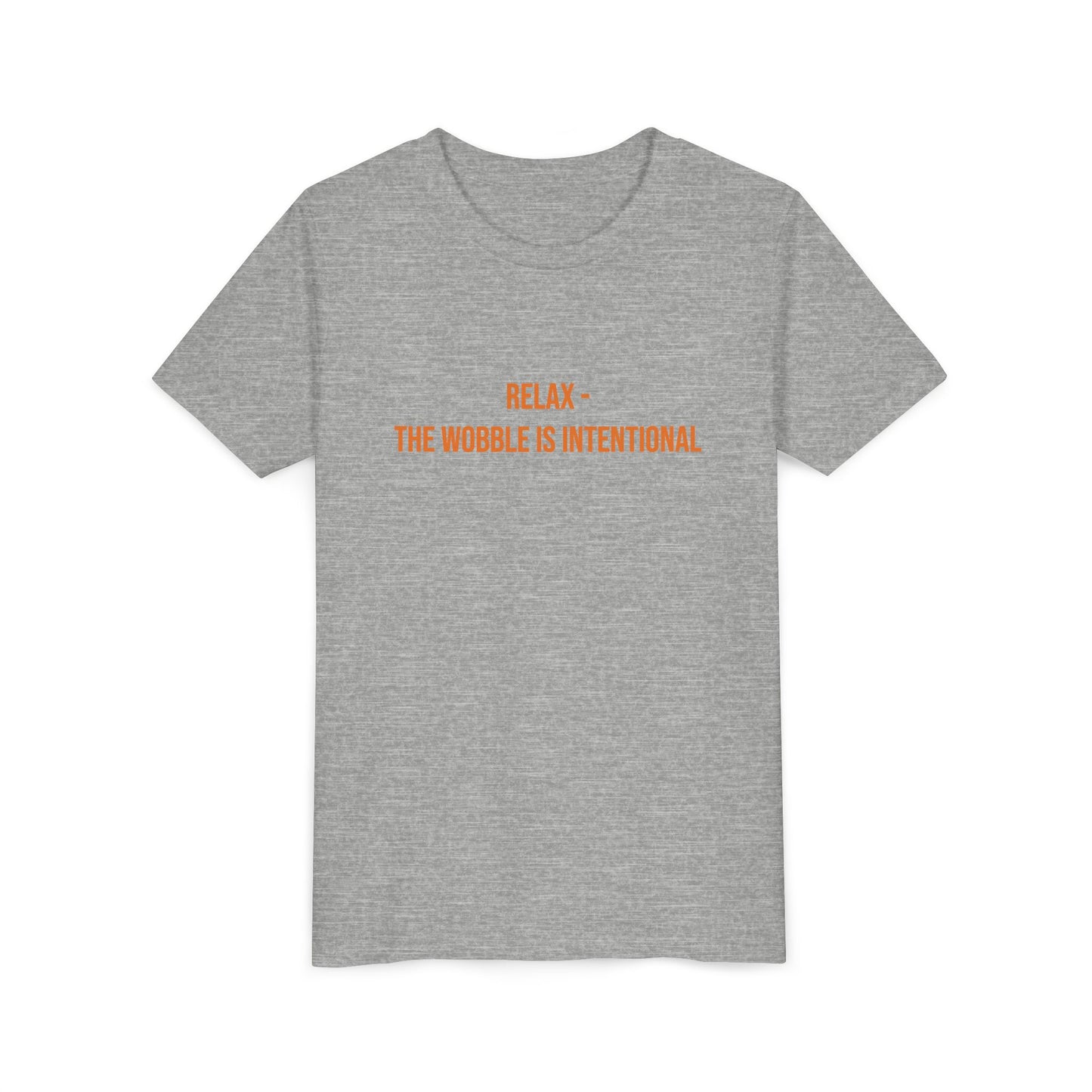 Relax The Wobble Is Intentional" Cerebral Palsy Awareness Youth Tee | Uplifted By Design