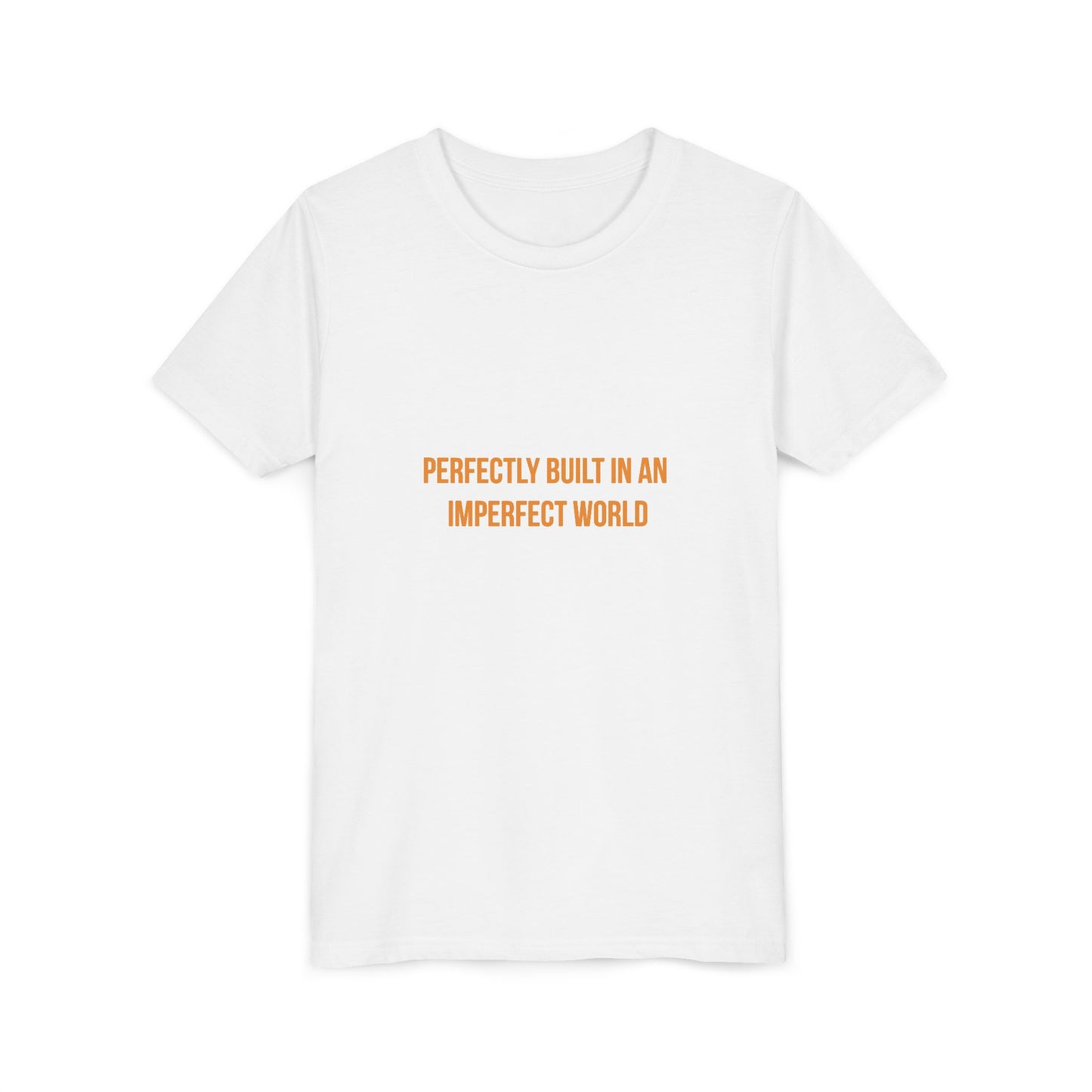 "Perfectly Built in an Imperfect World" Cerebral Palsy Awareness Youth Tee