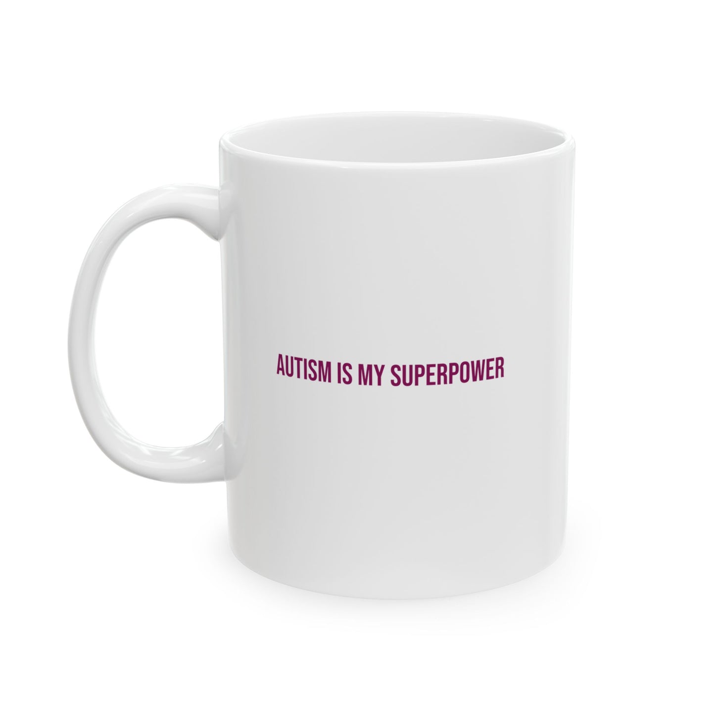 Autism Is My Superpower Empowerment Mug | Autism Awareness Coffee Cup