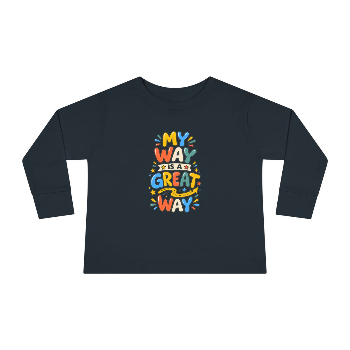 "My Way Is a Great Way" Toddler Long Sleeve Tee — Colorful Positive Quote | Uplifted By Design™ Cerebral Palsy & Disability Pride Shirt