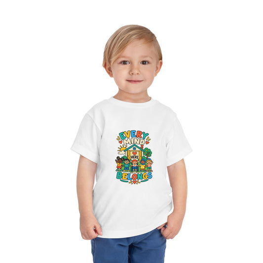 Every Mind Belongs Here Neurodiversity Toddler Tee | Autism Acceptance