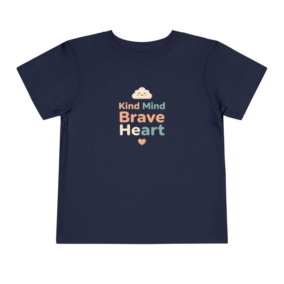 Kind Mind Brave Heart Toddler Shirt | Positive Affirmations Emotional Wellness Kids Tee