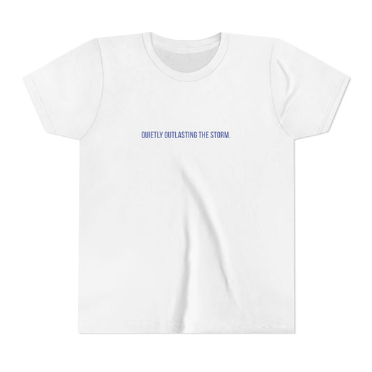 Quietly Outlasting The Storm Youth Tee – Uplifted By Design