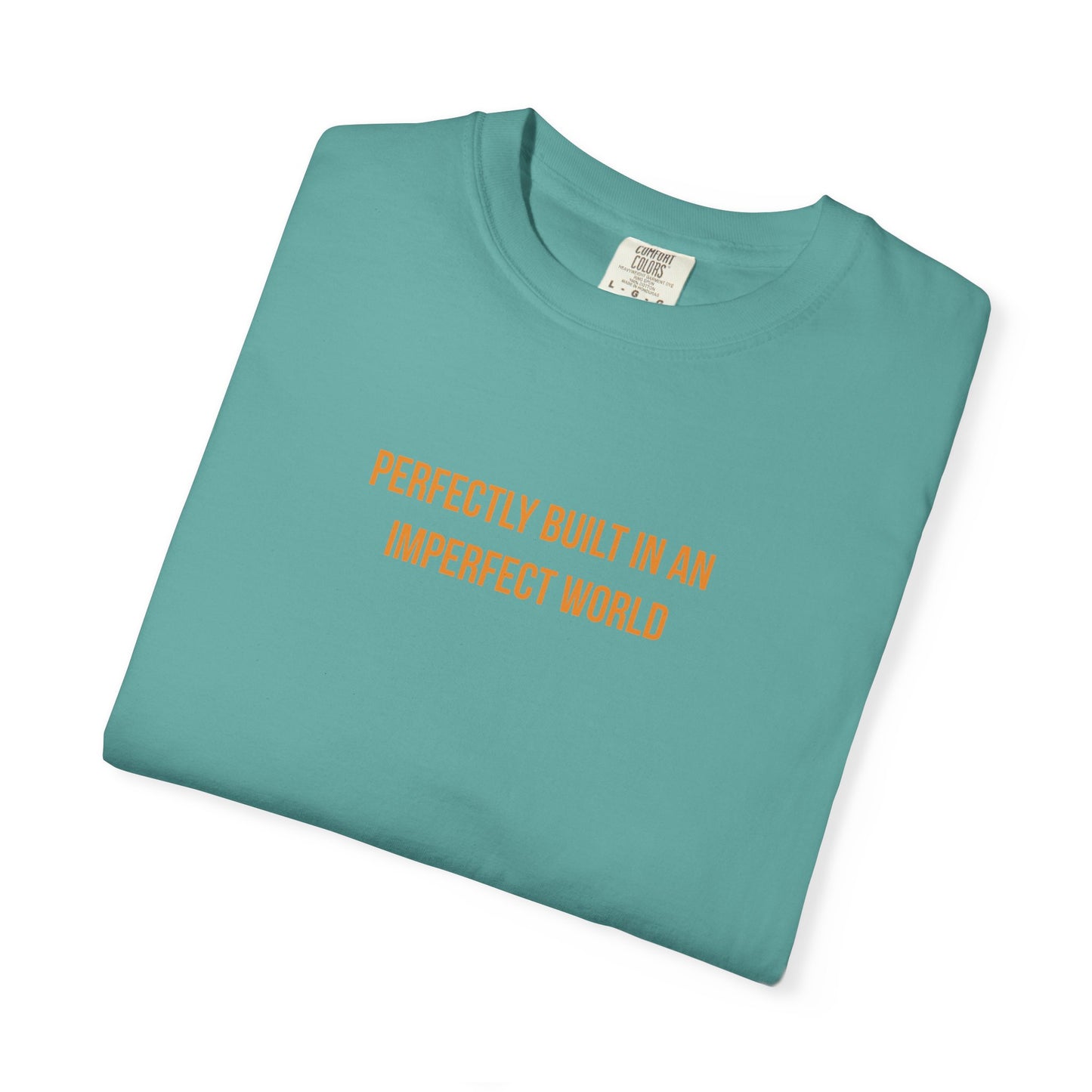 "Perfectly Built in an Imperfect World" Cerebral Palsy Awareness Tee