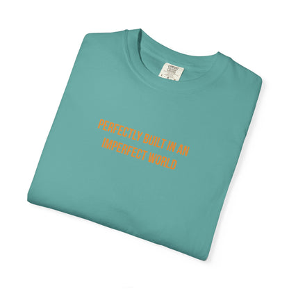 "Perfectly Built in an Imperfect World" Cerebral Palsy Awareness Tee