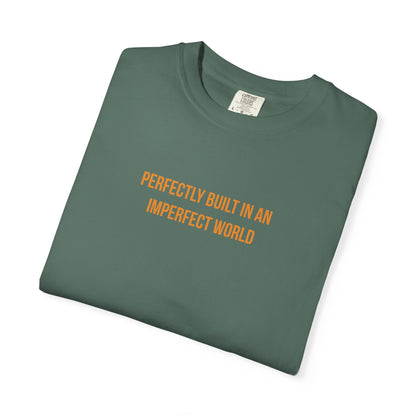 "Perfectly Built in an Imperfect World" Cerebral Palsy Awareness Tee