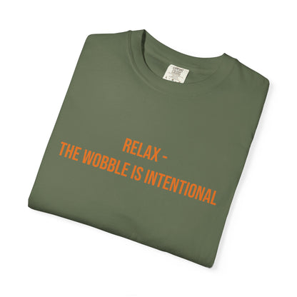 Relax The Wobble Is Intentional T-shirt | CP Awareness Tee