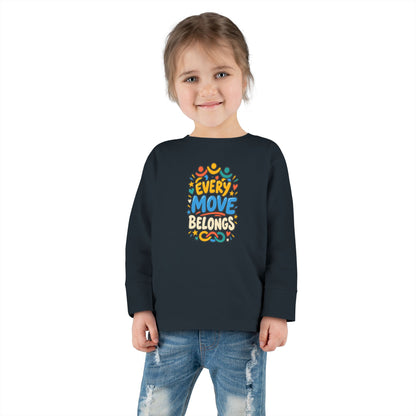 "Every Move Belongs" Toddler Long Sleeve Tee — Inclusive Movement | Uplifted By Design™ Cerebral Palsy & Disability Pride Shirt