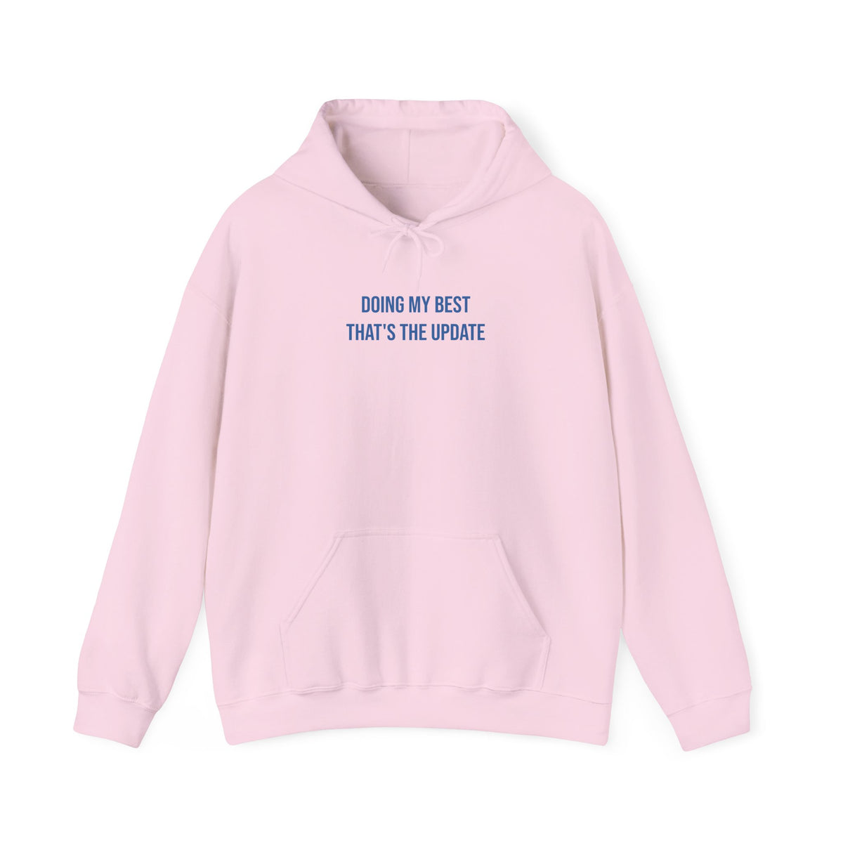 "Doing My Best — That’s the Update" Unisex Hoodie — Stacked Blue Lettering | Uplifted By Design™ Mental Health & Emotional Wellbeing Hoodie