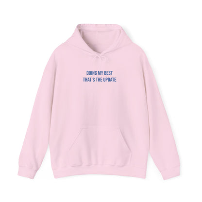 "Doing My Best — That’s the Update" Unisex Hoodie — Stacked Blue Lettering | Uplifted By Design™ Mental Health & Emotional Wellbeing Hoodie