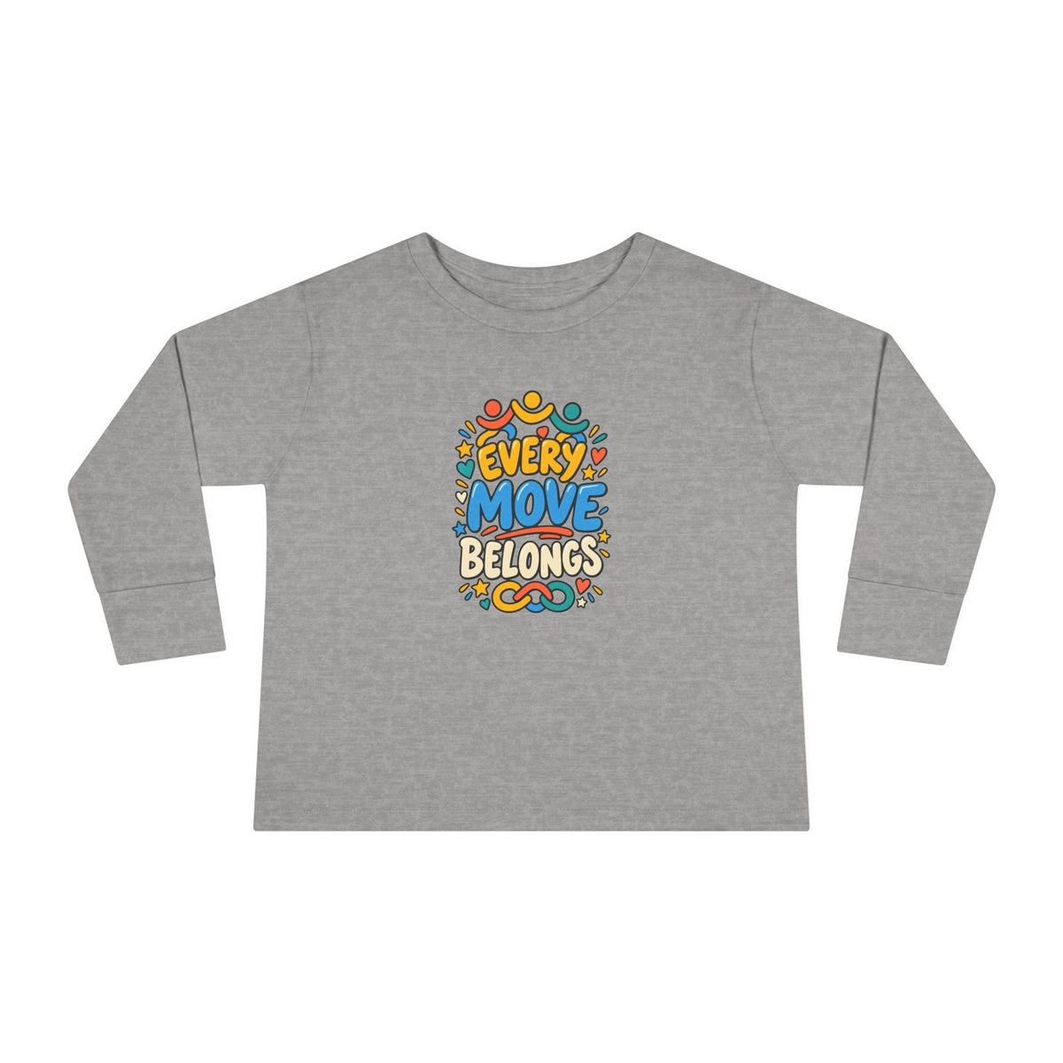 "Every Move Belongs" Toddler Long Sleeve Tee — Inclusive Movement | Uplifted By Design™ Cerebral Palsy & Disability Pride Shirt