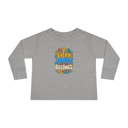 "Every Move Belongs" Toddler Long Sleeve Tee — Inclusive Movement | Uplifted By Design™ Cerebral Palsy & Disability Pride Shirt