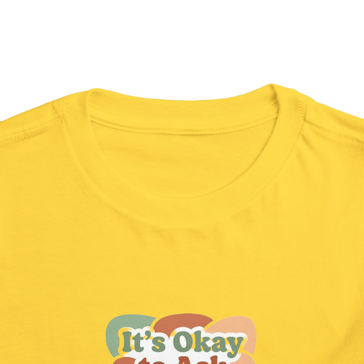 It’s Okay to Ask for Help Toddler Shirt | Positive Mental Health Affirmation Kids Tee