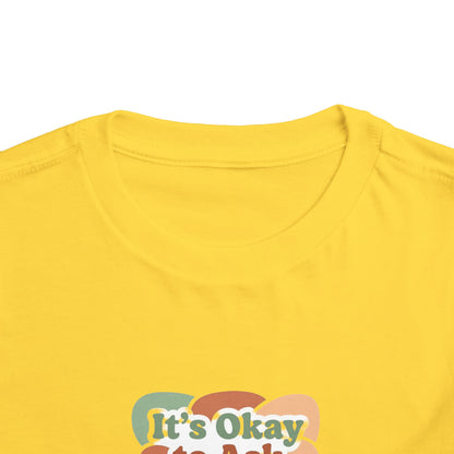 It’s Okay to Ask for Help Toddler Shirt | Positive Mental Health Affirmation Kids Tee