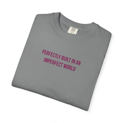 "Perfectly Built in an Imperfect World" Autism Awareness Tee