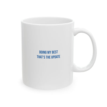 Doing My Best Thats The Update Empowerment Mug | Mental Health Coffee Cup